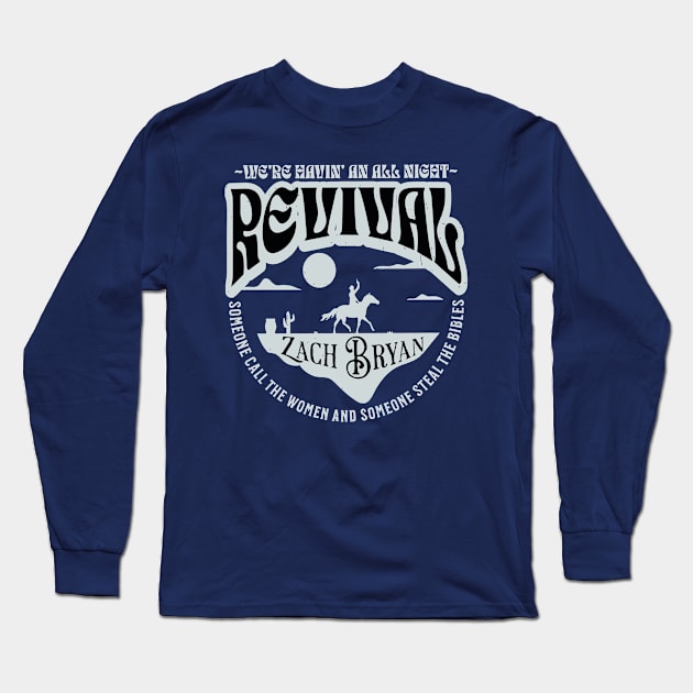 Zach Revival We're Having An All Night Long Sleeve T-Shirt by darkARTprint